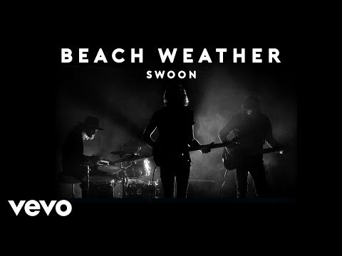 Beach Weather - Swoon Beach Weather - Swoon