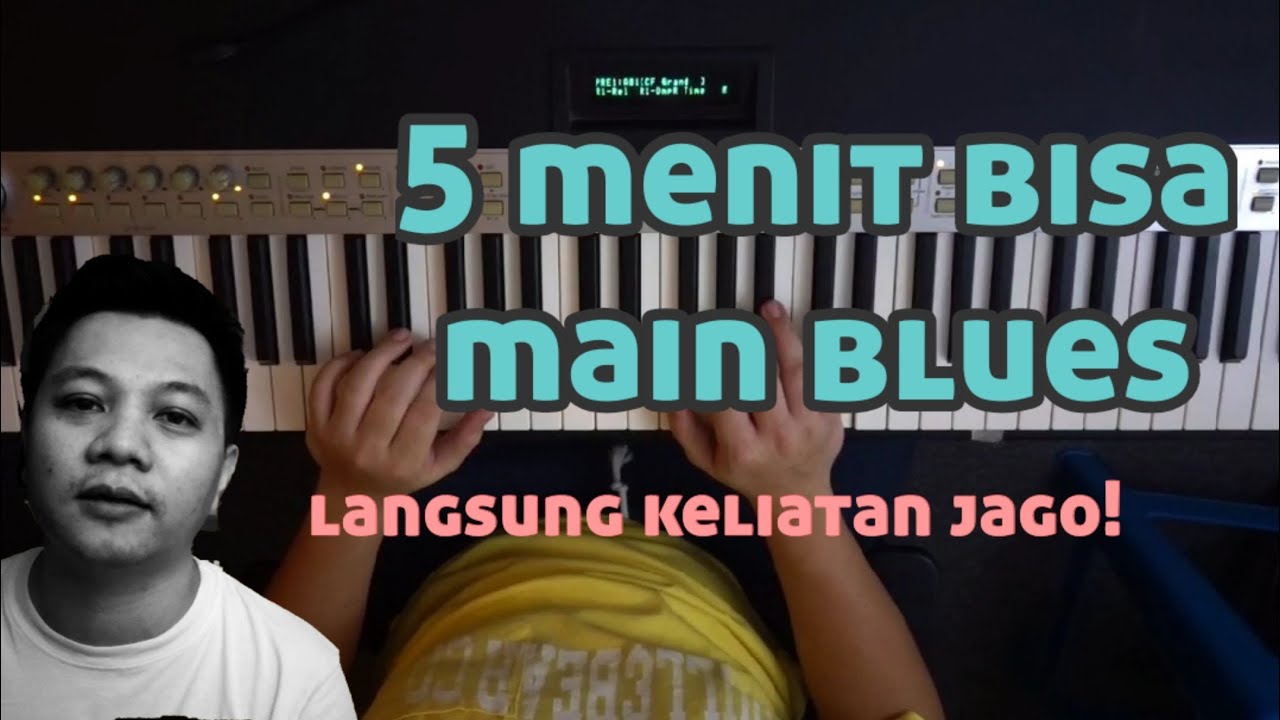 Belajar Keyboard Piano : 5 menit bisa Blues