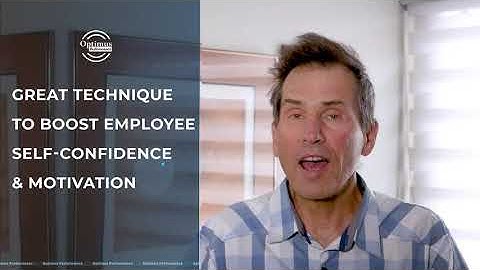 Great Technique to Improve Employee Self-Confidence & Motivation