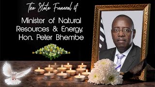 The State Funeral for Minister of Natural Resources & Energy, Hon. Peter Bhembe