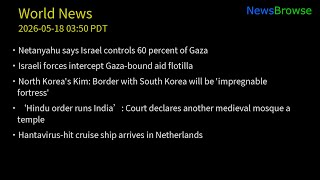 Netanyahu says Israel controls 60 percent of Gaza | Israeli forces intercept Gaza-bound aid flotilla