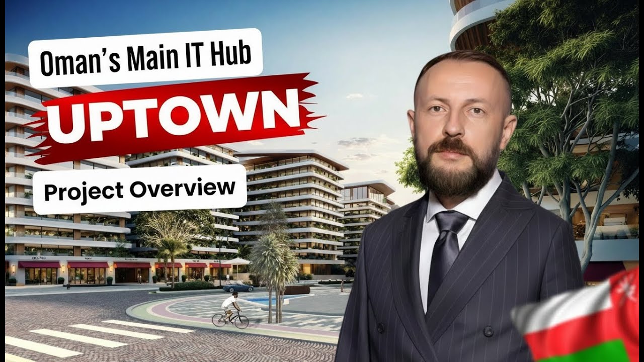 UPTOWN Muscat: Dubai‑Level Living — New Investment Hotspot in Oman