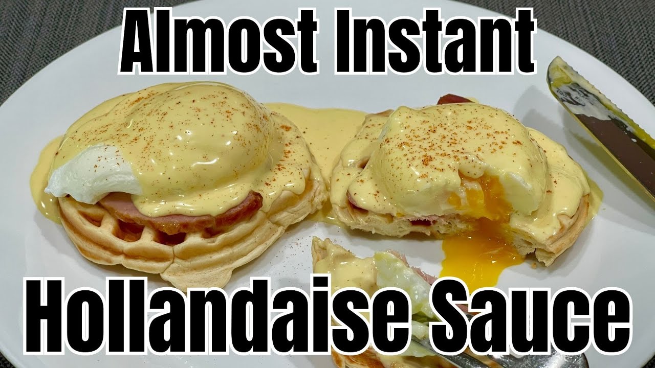 Almost Instant Hollandaise Sauce Only Four Ingredients! YouTube