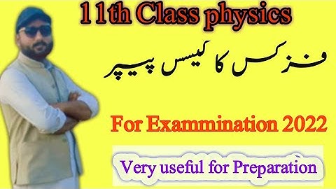 11th class Physics guess paper for exammination 2022 #intermediate part1