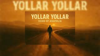 Echo Of Anatolia -