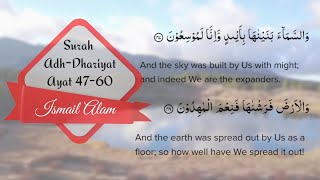 Surah Adh-Dhariyat | الذاريات - Ayat 47-60 || Ismail Alam