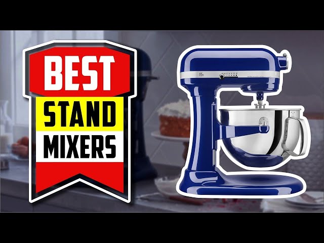 The 4 Best Stand Mixers of 2023, Tested & Reviewed