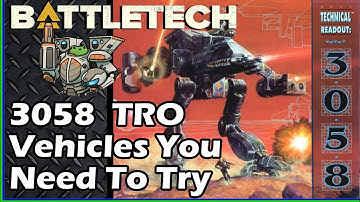 "Must Try" Vehicles from the 3058 Technical Readout - BattleTech