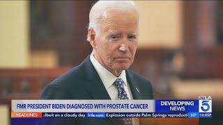 Former President Biden diagnosed with prostate cancer Update