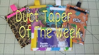 My Duct Taper of the Week!!!! (Week 4)