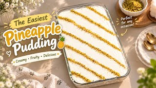 The EASIEST Pineapple Cake Pudding 🍍🤍 | No-Bake Dessert That Melts in Your Mouth!