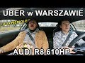 Reakcja pasażerów Uber na auto za 1.000.000 zł! 610 HP AUDI R8