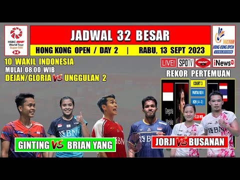 Jadwal Hong Kong Open 2023 Hari Ini Day 2 R32 ~ GINTING JOJO CHICO JORJI DLL ~ 10 Wakil Indonesia