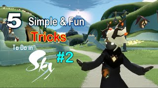 Five Fun Tricks to Try in Sky Children of the Light Game #PART 2- Sky Cotl