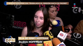 ¿Alexa Hoffman está lista para ver a Héctor Parra salir de PRISIÓN? Ella RESPONDE | DPM