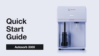 How to Use the Autosorb 3300 Chemisorption Analyzer | Quick Start Guide | Anton Paar