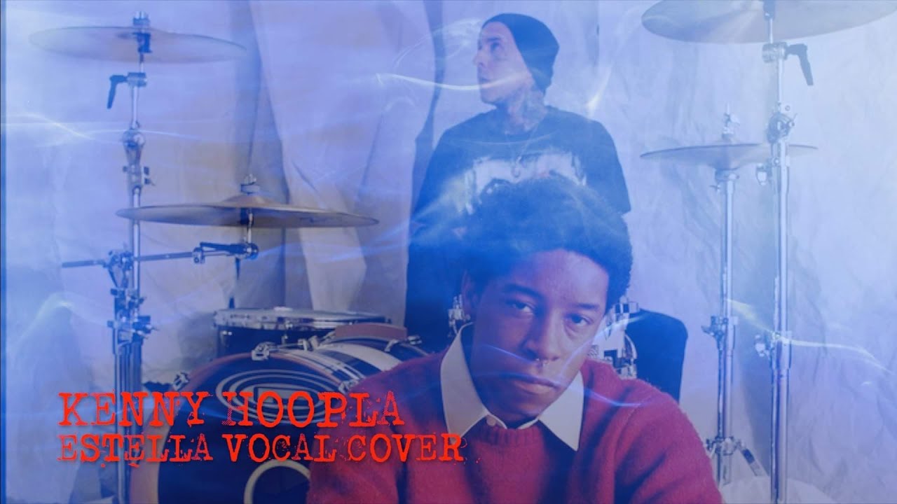 Kenny Hoopla Estella vocal cover with lyrics YouTube