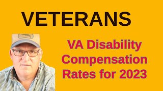 2023 Veterans Disability Compensation Rates Explained ! by Larry Sbrusch 78 views 5 months ago 10 minutes, 17 seconds