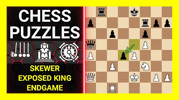 Chess Puzzles to Practice. Themes: Skewer, Exposed king, Endgame. Learn Chess