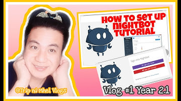 Vlog #1 Y-2.1: How to Setup Nightbot Tutorial