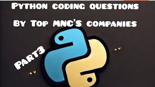 Famous Frequently Asked Python Coding Questions in Technical Interviews | Python coding Interview Questions Profile