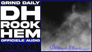 Dh - Rook Hem Officiële Audio Grind Daily Plug