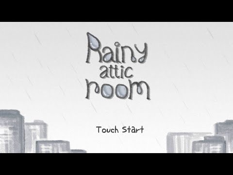 Rainy Attic Room • Gameplay (Part 1)