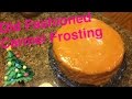 How to Make: Old Fashioned Carmel Frosting