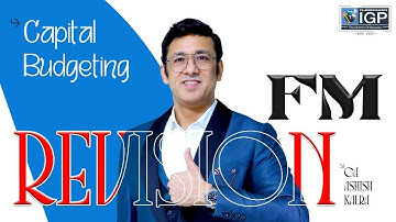 CA Intermediate | FM | Capital Budgeting Revision | September 2025 | CA Ashish Kalra