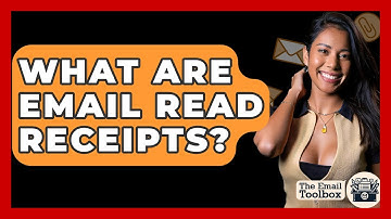 What Are Email Read Receipts? - TheEmailToolbox.com