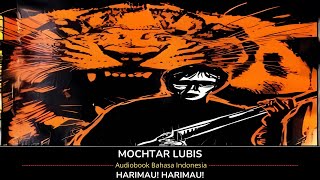 Harimau! Harimau! - Mochtar Lubis | Audiobook Bahasa Indonesia