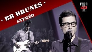 BB Brunes "Stéréo" (Live TV Taratata Jan 2013) chords