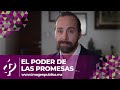 El poder de las promesas - Alvaro Gordoa - Colegio de Imagen Pública