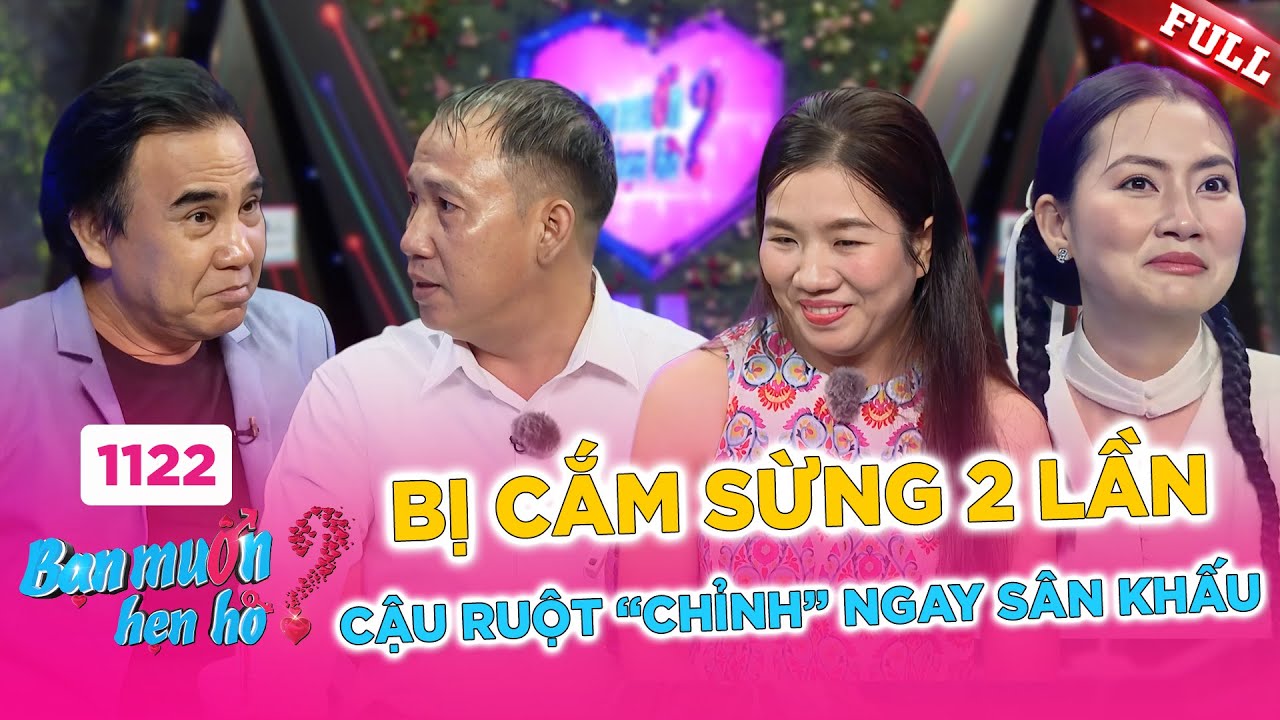 Bạn Muốn Hẹn Hò #1122B | Chị đẹp bị cắm sừng 2 lần, anh trai lại... bị cậu 