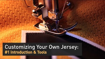 Customizing Your Own Jersey - #1 Intro & Tools