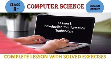 Computer Science// Class 8//Lesson 3// Introduction to Information Technology// New PSEB Syllabus