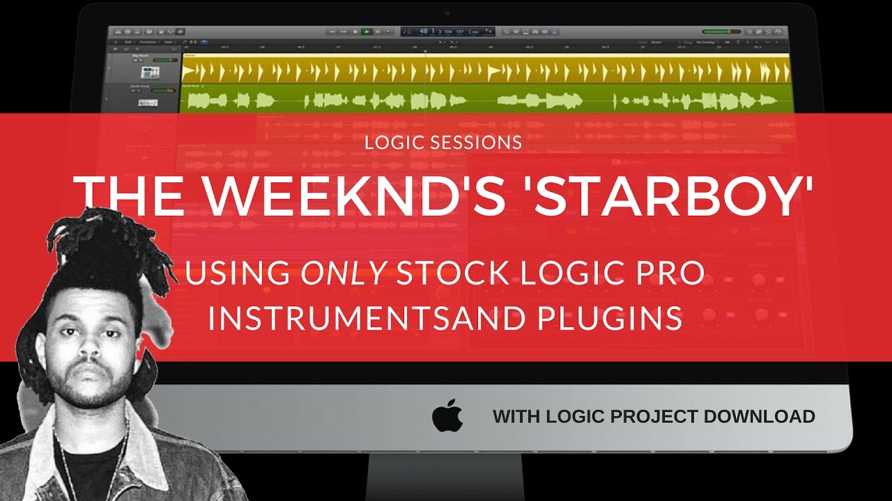 How To Produce 'Starboy' / The Weeknd Tutorial / Logic Pro 