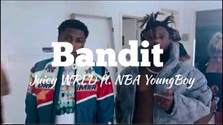 Juicy WRLD - Bandit (Lyrics) ft. NBA YoungBoy