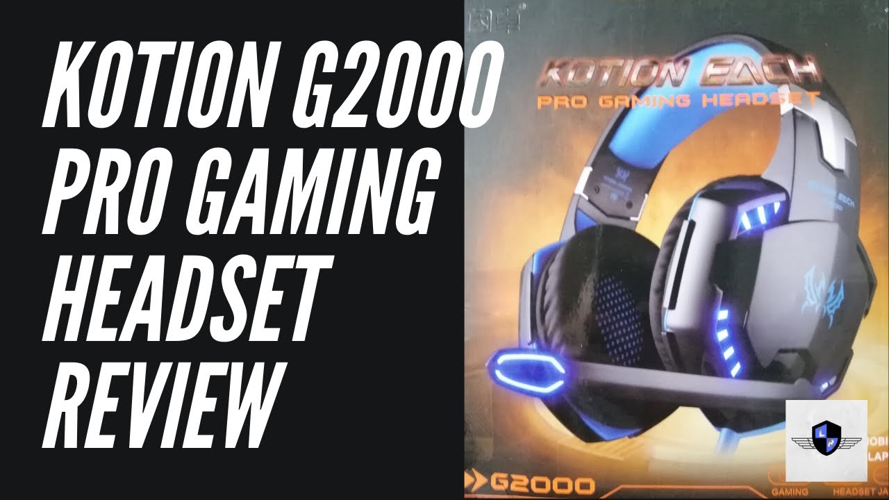 Gaming Headset Review - Kotion G2000 