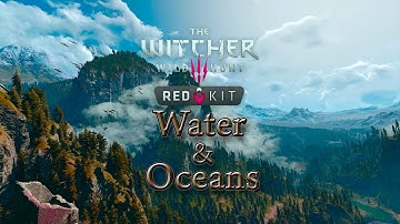 The Witcher 3 REDkit - Water & Level Ocean (how to)