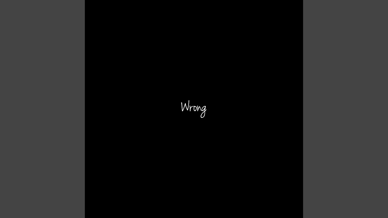 Watch Wrong (Instrumental Version) on YouTube Watch Wrong (Instrumental Version) on YouTube