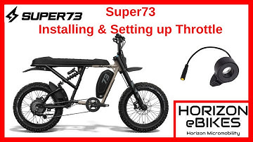Super73 installing and setting up throttle