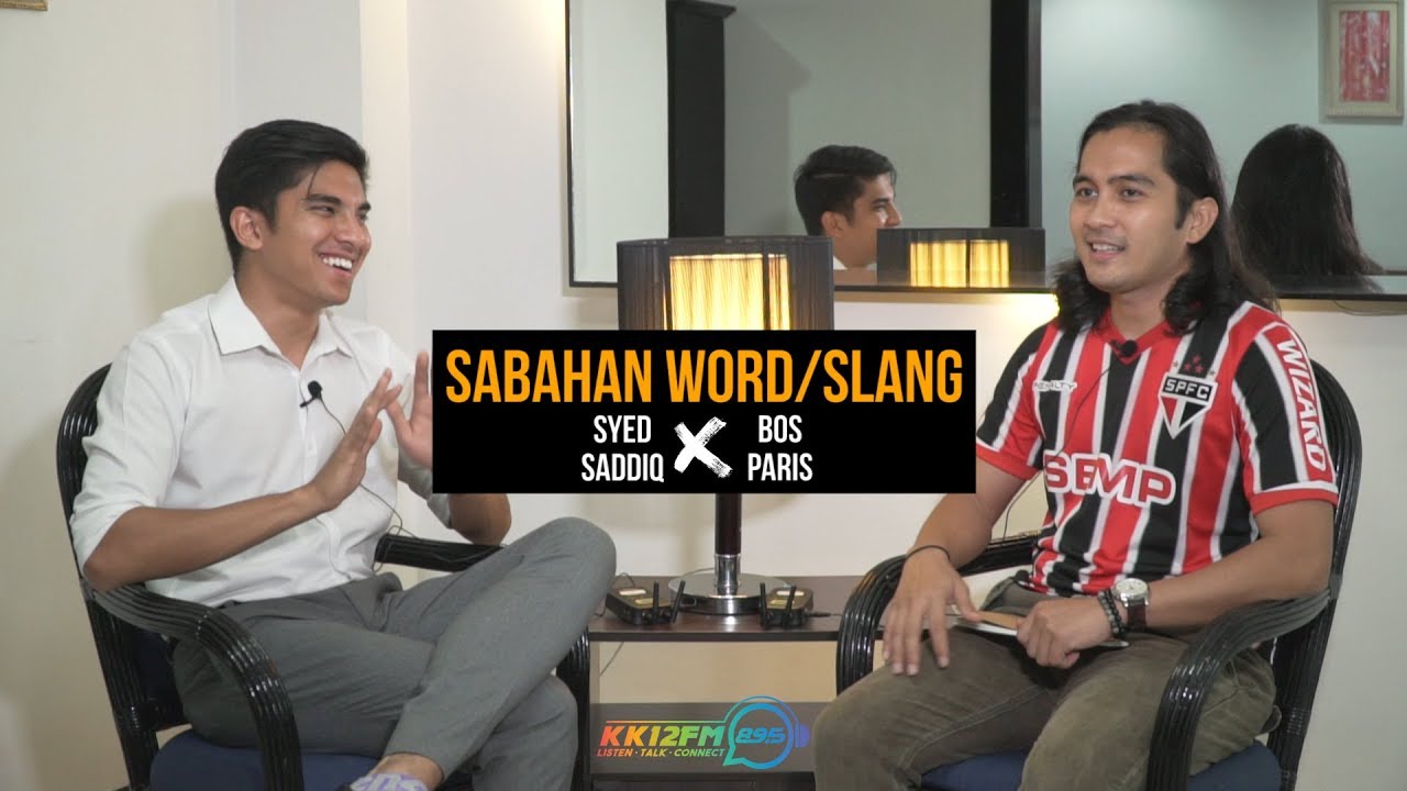 Sabah Word/Slang: Bos Paris vs Syed Saddiq