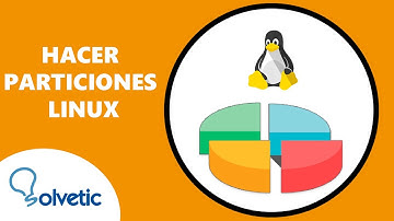 Cómo hacer Particiones Linux
