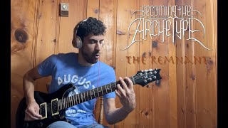 Becoming The Archetype &quot;The Remnant&quot; - Guitar Cover