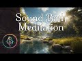 Guided Meditation (Loosely) - Sound Bath Meditation