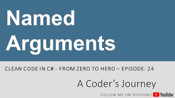 Clean Code in C# #24 - Named Arguments