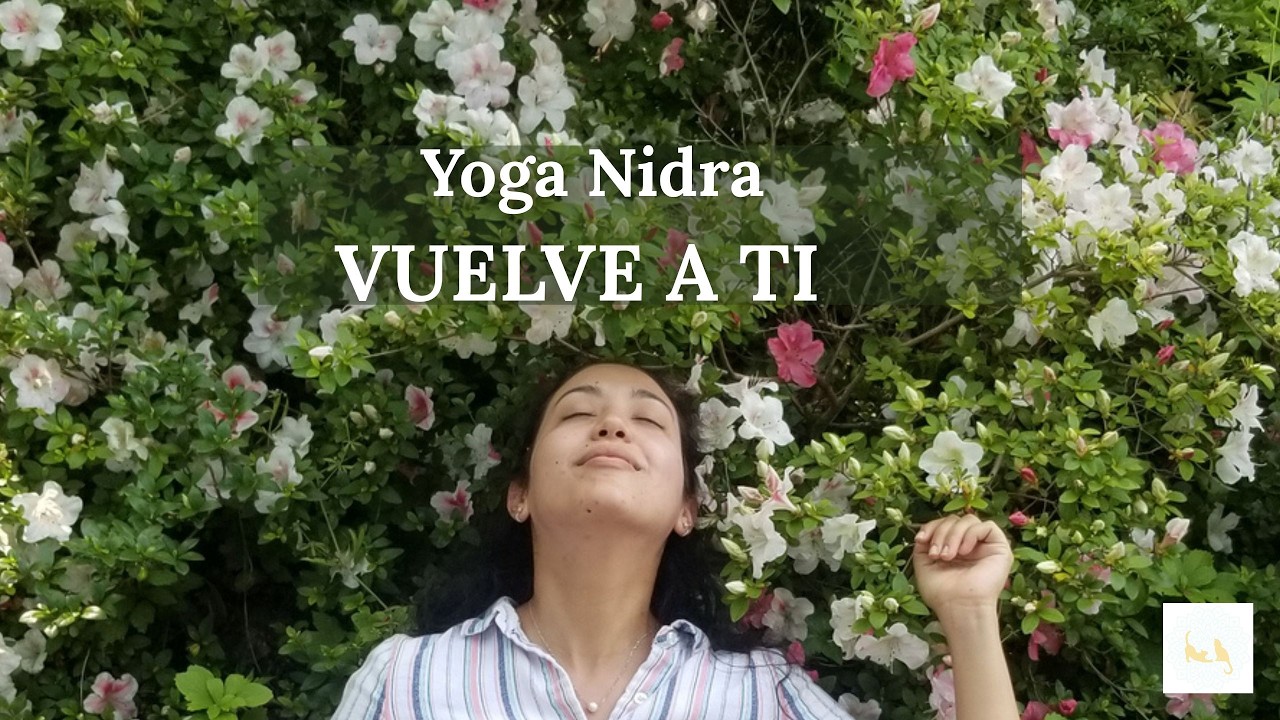 Yoga Nidra para calmar la mente I Vuelve a ti y encuentra paz interior ...