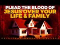 Powerful prayers to plead the blood of jesus for protection  no weapon formed will prosper