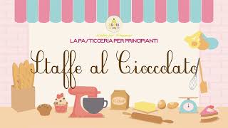 Episodio 02 Tutorial Pasticceria Per Principianti Staffe Di Cioccolato